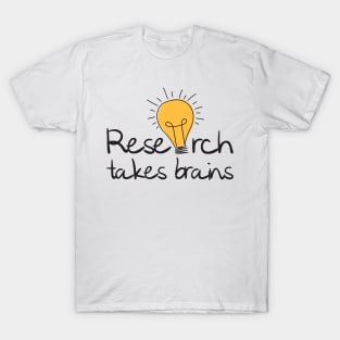 'Research Takes Brains' Autism Awareness Shirt T-Shirt